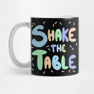 Shake the table Mug